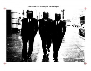 we are not the friends you are looking for